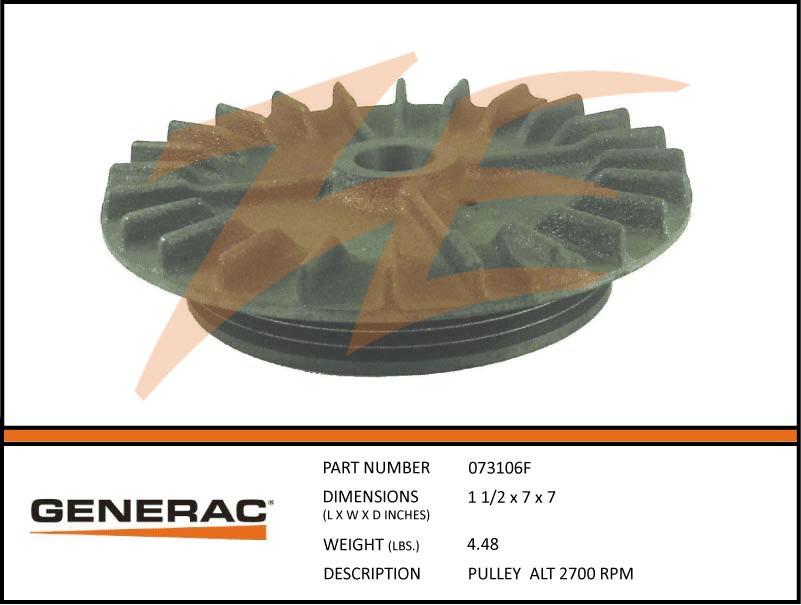 Generac 073106F PULLEY  ALT 2700 RPM Product is OBSOLETE Dropshipped from Manufacturer