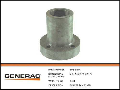 Generac 0A5640A SPACER FAN 62MM Product is OBSOLETE Dropshipped from Manufacturer OBSOLETE