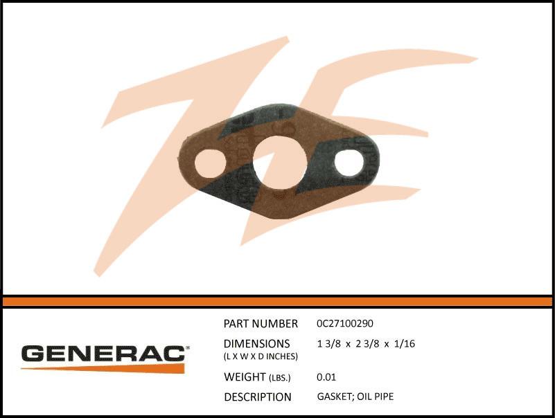 Generac 0C27100290 Gasket; Oil Pipe Product is OBSOLETE Dropshipped from Manufacturer