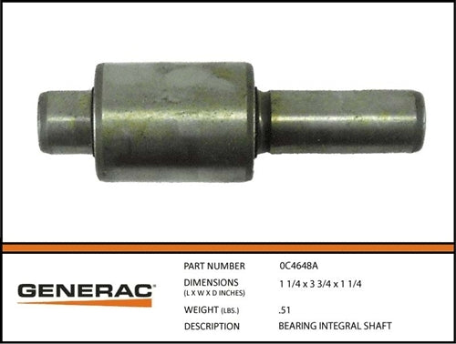 Generac 0C4648A BEARING INTEGRAL SHAFT Product is OBSOLETE Dropshipped from Manufacturer