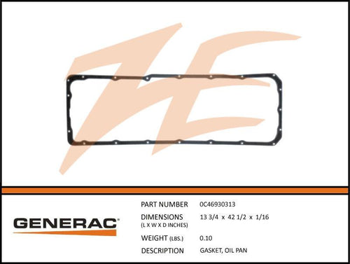 Generac 0C46930313 Gasket, Oil PAN Product is OBSOLETE Dropshipped from Manufacturer OBSOLETE
