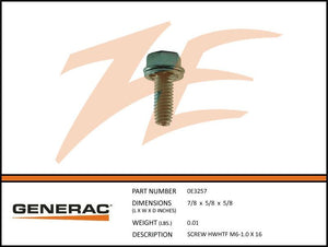Generac 0E3257 SCREW HHFTT M6-1.0 X 16 Dropshipped from Manufacturer