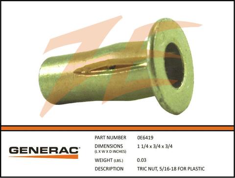 Generac 0E6419 TRIC NUT 5/16-18 FOR Plastic Dropshipped from Manufacturer OBSOLETE