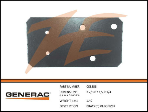 Generac 0E8855 Bracket, VAPORIZER Product is OBSOLETE Dropshipped from Manufacturer