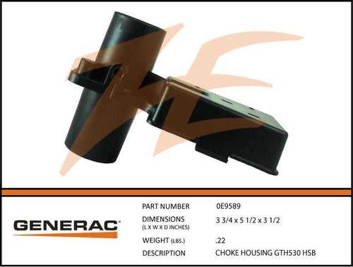 Generac 0E9589 CHOKE HOUSING GTH530 HSB Product is OBSOLETE Dropshipped from Manufacturer