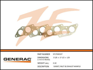 Generac 0F17040327 Gasket, INLET & Exhaust MANIFOLD Dropshipped from Manufacturer OBSOLETE