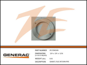 Generac 0F17040349 Gasket, Fuel RETURN Pipe Dropshipped from Manufacturer