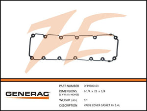 Generac 0F19600103 Valve Cover Gasket 5.4L Right Side Dropshipped from Manufacturer