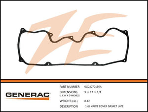 Generac 0G02070156A 1.6L Valve Cover Gasket LATE Dropshipped from Manufacturer