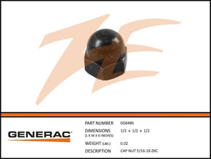 Generac 0G8486 CAP NUT 5/16-18 ZBC Dropshipped from Manufacturer
